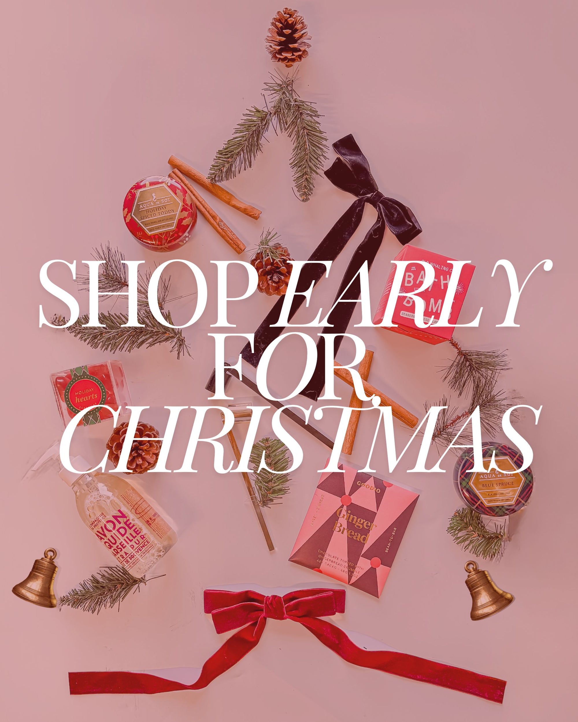 Shop Early For Christmas